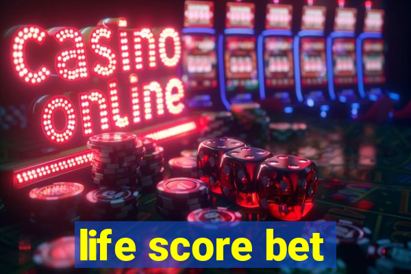 life score bet