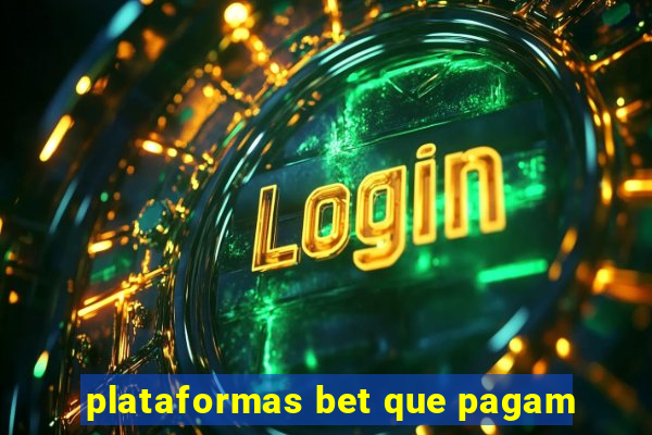 plataformas bet que pagam