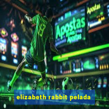 elizabeth rabbit pelada