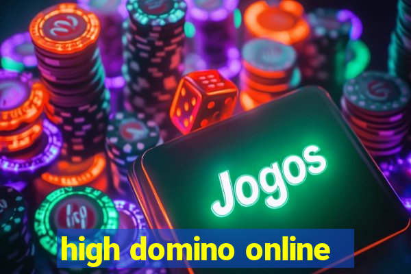 high domino online