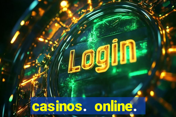 casinos. online. bonus. sem. deposito.