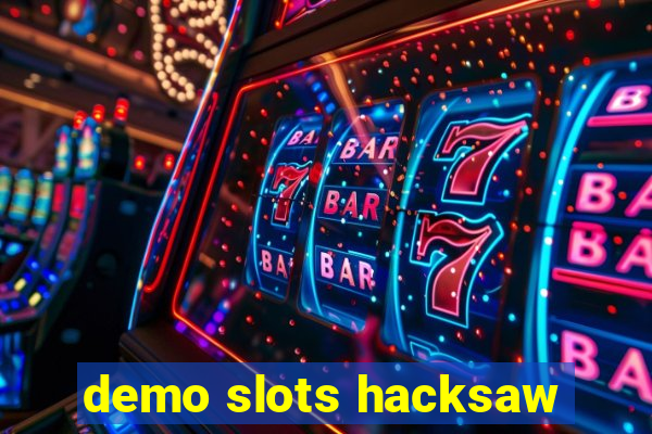 demo slots hacksaw