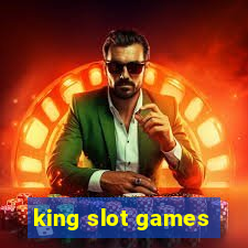 king slot games