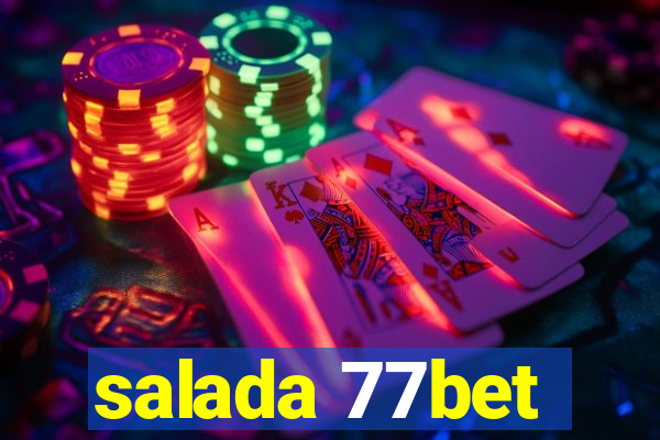 salada 77bet