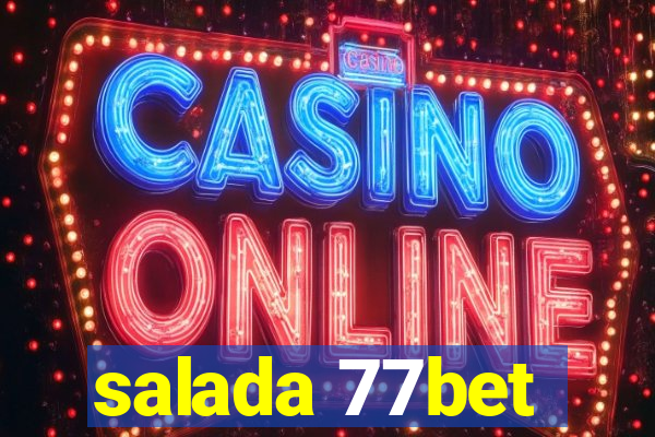 salada 77bet