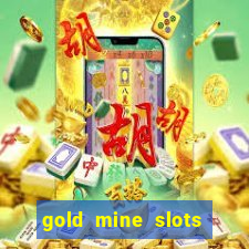 gold mine slots for real money paypal