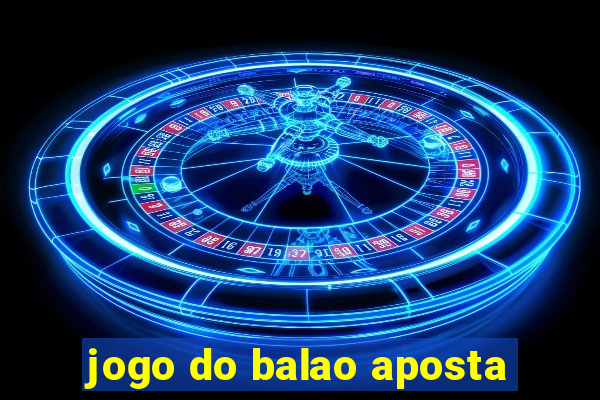 jogo do balao aposta