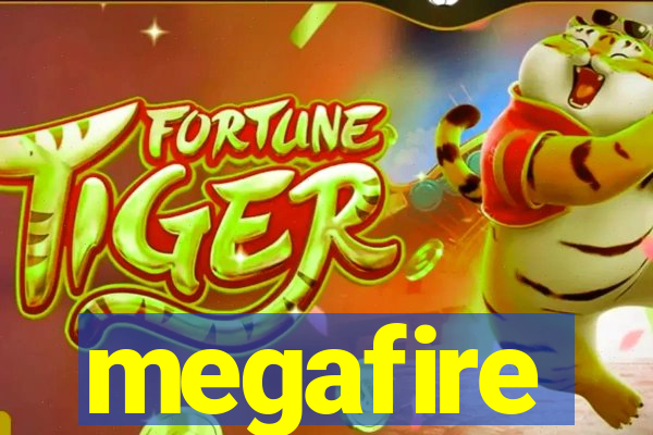 megafire