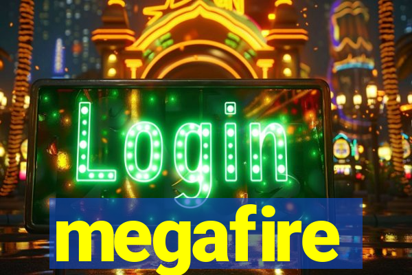 megafire