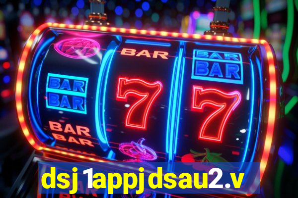 dsj1appjdsau2.vip