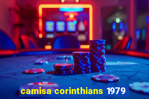 camisa corinthians 1979