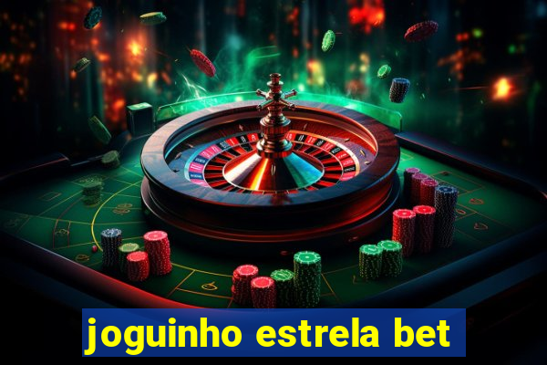 joguinho estrela bet