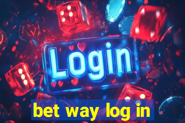 bet way log in