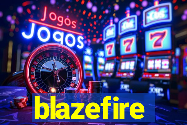 blazefire