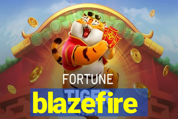 blazefire