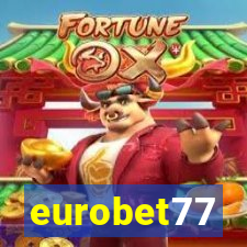 eurobet77