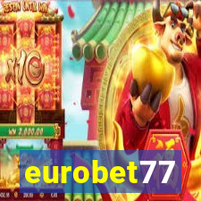 eurobet77