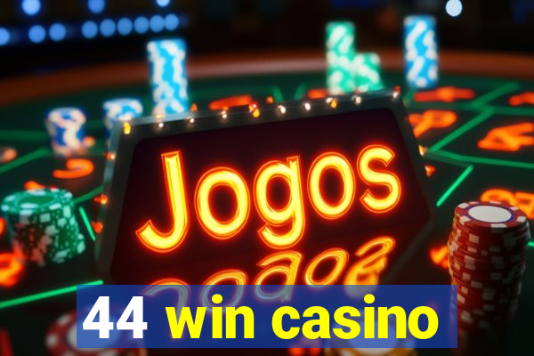 44 win casino