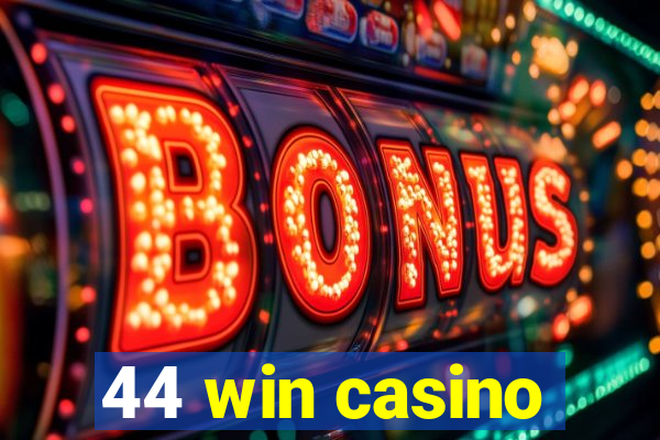 44 win casino