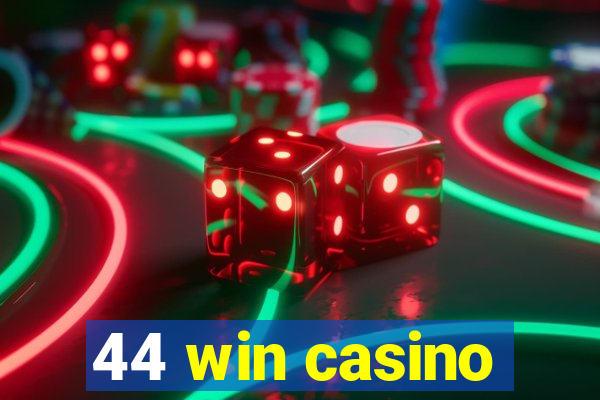 44 win casino