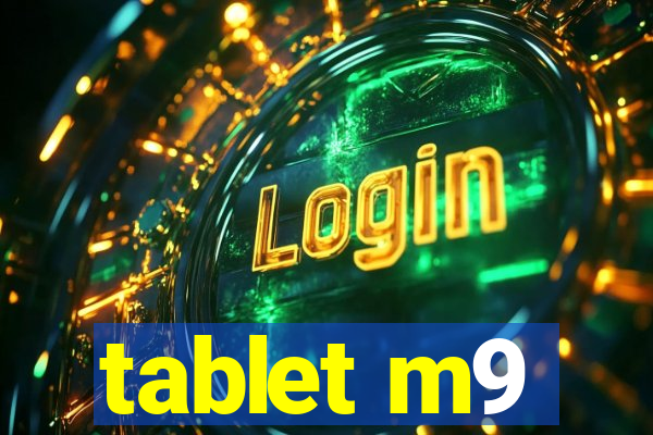 tablet m9