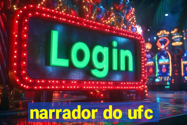 narrador do ufc