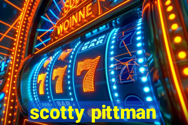 scotty pittman