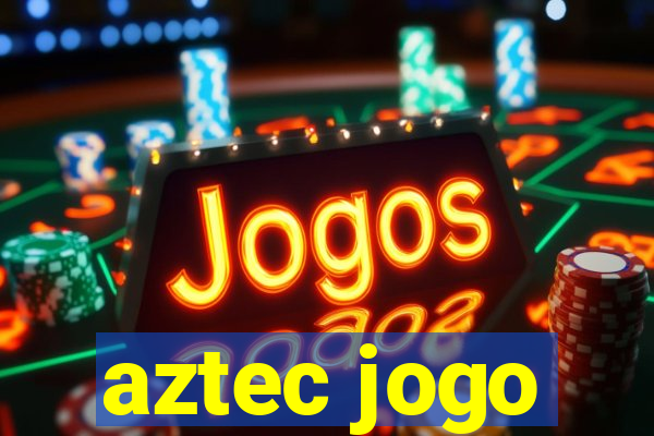 aztec jogo