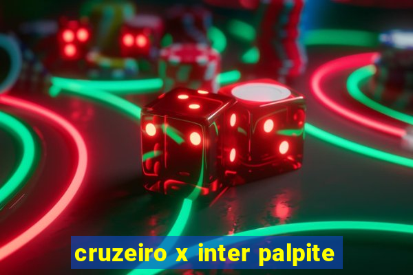 cruzeiro x inter palpite