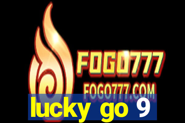 lucky go 9