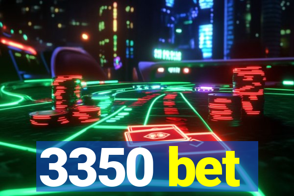 3350 bet