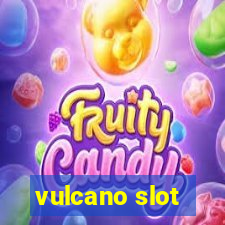 vulcano slot