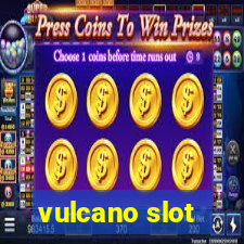 vulcano slot