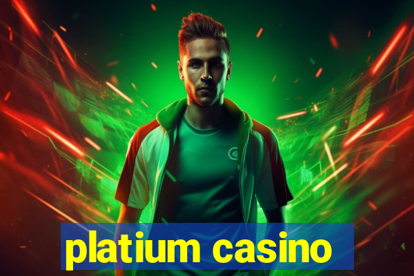 platium casino