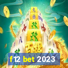 f12 bet 2023