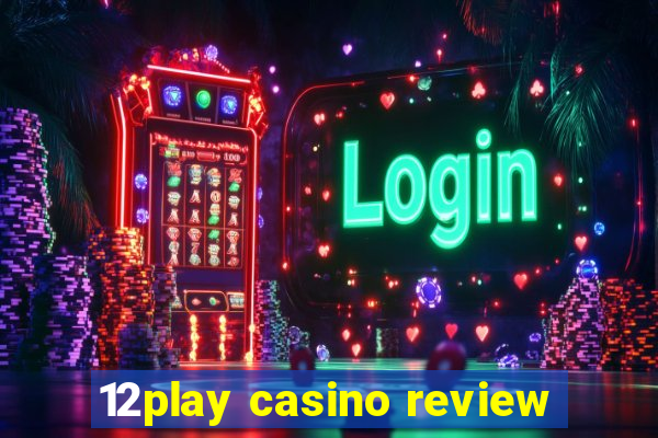 12play casino review