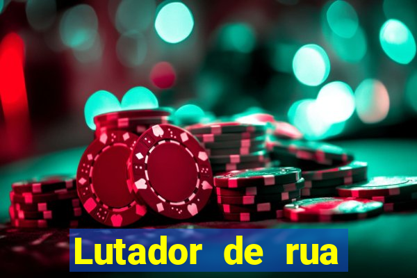 Lutador de rua filme completo dublado mega filmes