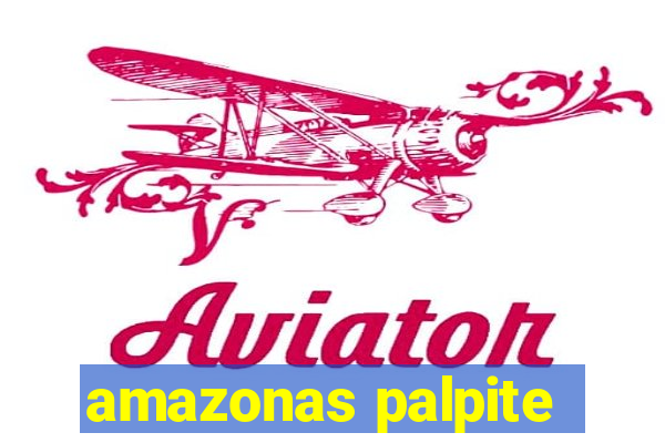 amazonas palpite