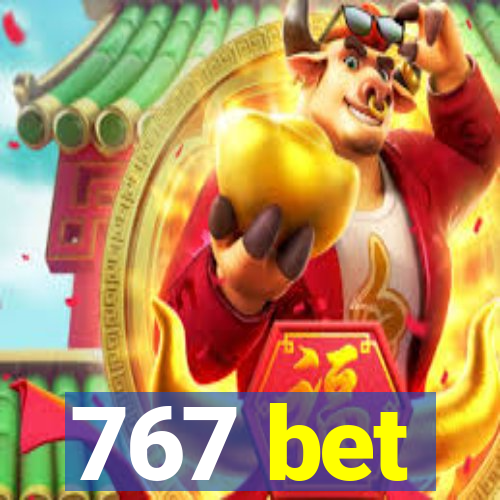 767 bet