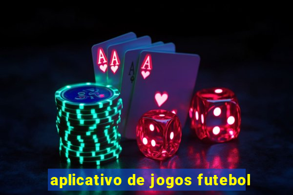 aplicativo de jogos futebol