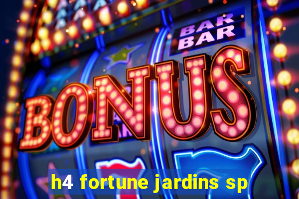 h4 fortune jardins sp