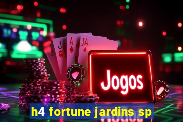 h4 fortune jardins sp