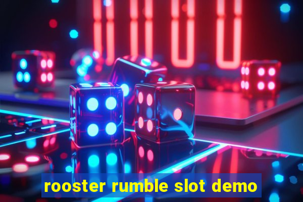 rooster rumble slot demo