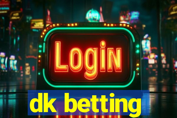 dk betting