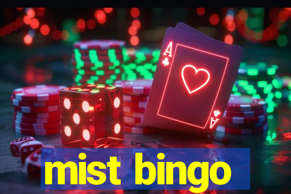 mist bingo