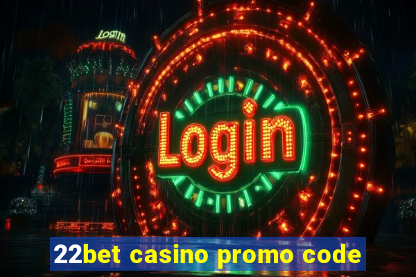 22bet casino promo code