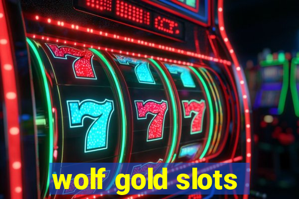 wolf gold slots