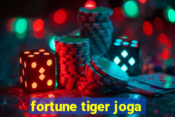 fortune tiger joga