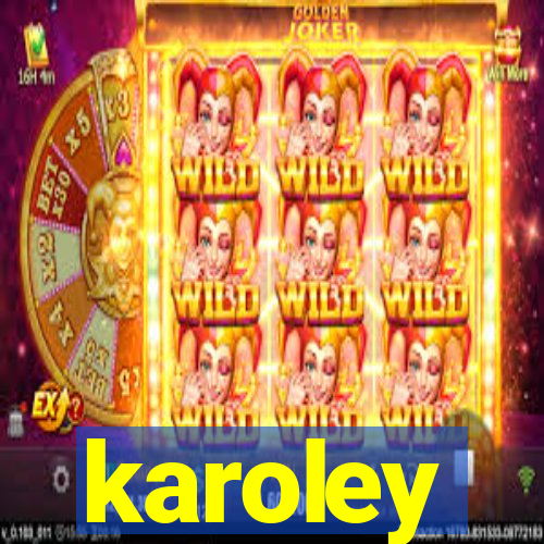 karoley