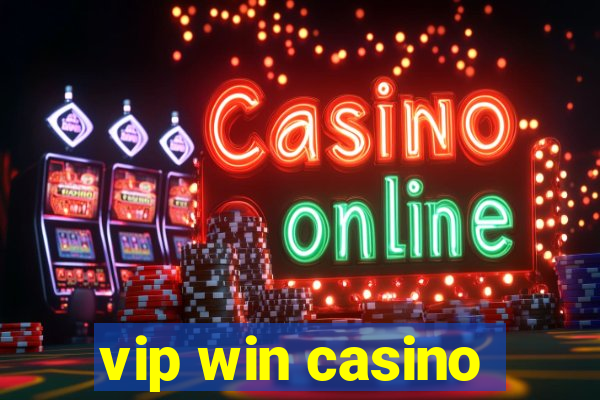 vip win casino